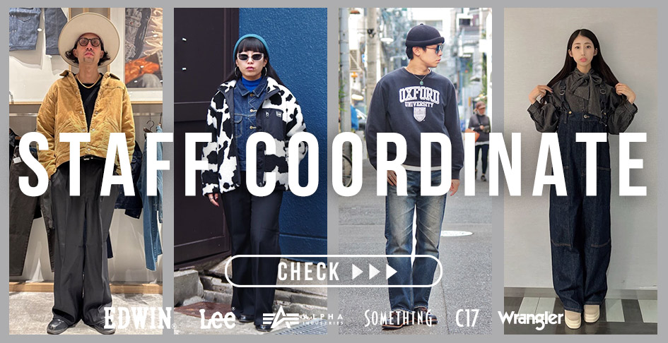 EDWIN Lee SOMETHING直営店 スタッフコーディネート